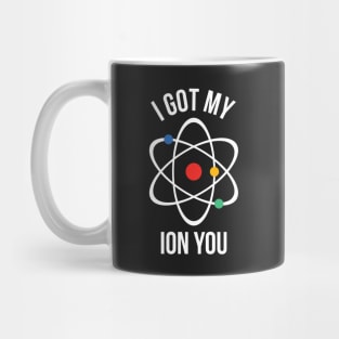 I got my ion you Mug